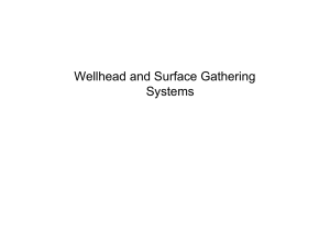 Wellhead and Surface Gathering Systems: Choke & Flowline Flow Analysis