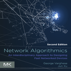 Network Algorithmics: Designing Fast Networked Devices