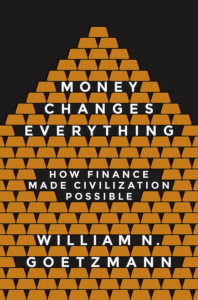 Money Changes Everything: Finance & Civilization History
