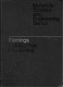 Solidification Processing: Materials Science & Engineering Textbook by Flemings