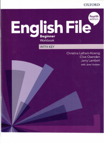 English File Beginner Workbook with Key | Fourth Edition | Oxford