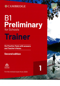 B1 Preliminary for Schools Trainer: Practice Tests
