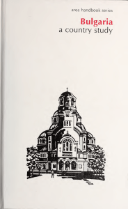 Bulgaria: A Country Study - History, Society, Economy, Politics