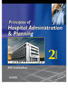 Principles of Hospital Administration & Planning - Second Edition