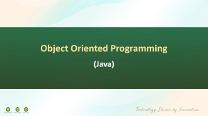 Object Oriented Programming (Java) - Introduction to Java Technology