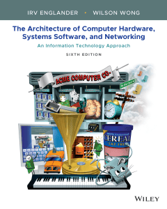 Computer Hardware, Systems Software, and Networking Architecture