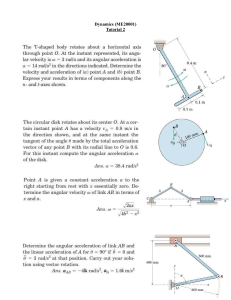 Dynamics (ME20001) Tutorial 2: Rigid Body Kinematics Problems