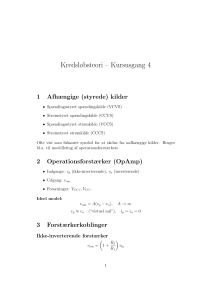 Kredsl&oslash;bsteori Kursus 4: OpAmps, Styrede Kilder & Superposition