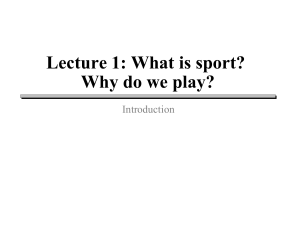 What is Sport? Why We Play - Lecture