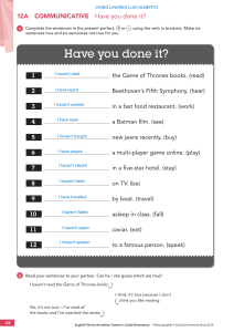 Present Perfect Practice: Have You Done It?