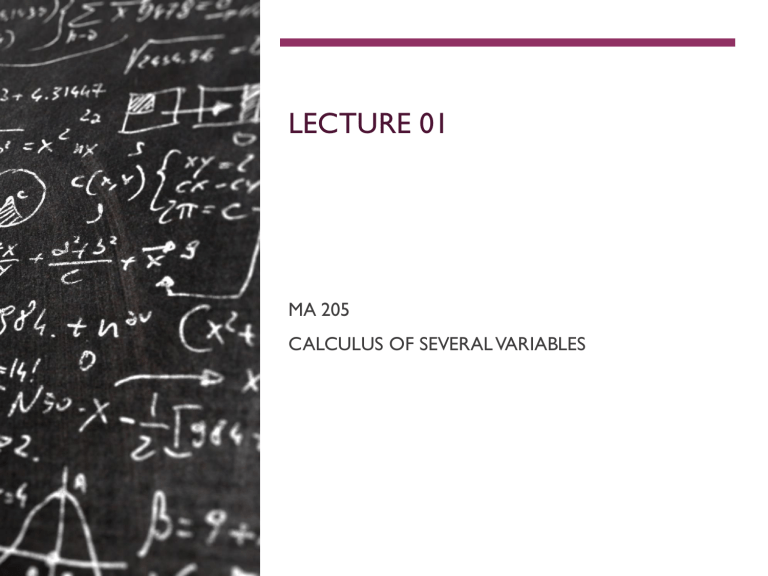 MA 205 Calculus of Several Variables: Lecture 01 - Vectors & Dot Product