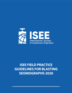 ISEE Field Practice Guidelines for Blasting Seismographs 2020