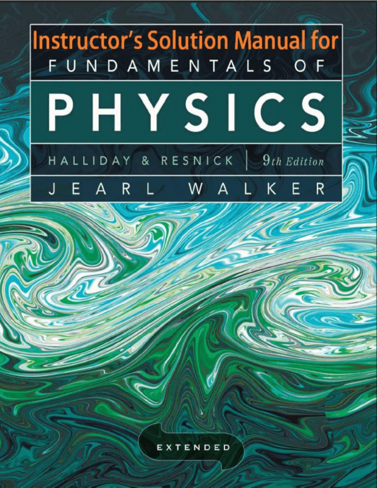 Fundamentals of Physics 9th Ed. Solution Manual