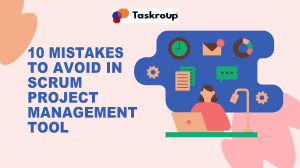 Scrum Project Management: 10 Mistakes to Avoid