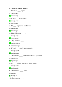 English Grammar Exercises: Enough, Too, So, Such Practice