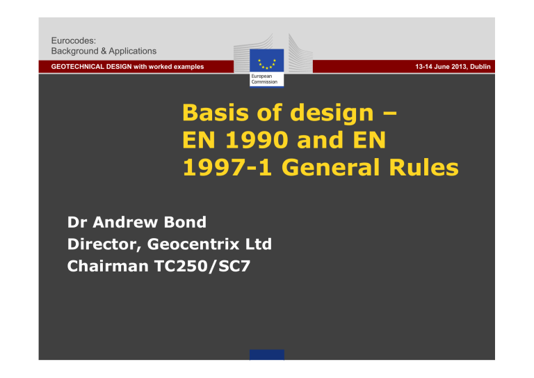 Geotechnical Design with Eurocodes: EN 1990 & EN 1997-1 General Rules