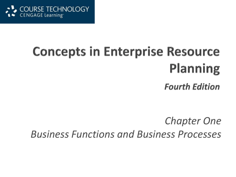 Concepts in Enterprise Resource Planning: Business Functions & Processes
