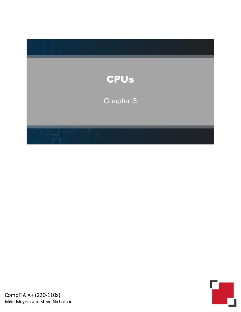 CompTIA A+ (220-110x) CPUs Chapter 3: Installation & Troubleshooting