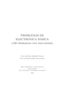 Problemas de Electr&oacute;nica B&aacute;sica: 130 Problemas con Soluciones