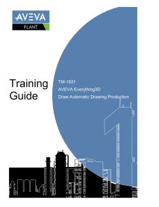 AVEVA Everything3D Draw Automatic Drawing Production Training Guide