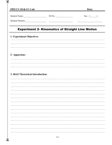 Physics 101/111 Lab: Kinematics of Straight Line Motion Experiment