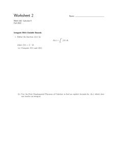 Calculus II Worksheet: Integrals with Variable Bounds & FTC