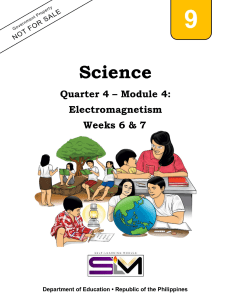 Science 9 Quarter 4 Module 4: Electromagnetism (Weeks 6-7)