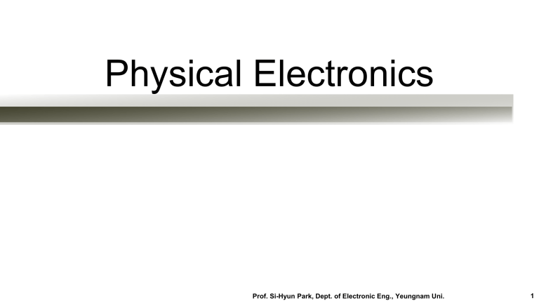 Physical Electronics Notes Physical Electronics Lecture Notes: Crystal Structure, Carriers, PN ...
