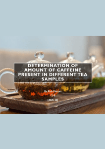 Caffeine Determination in Tea Samples: A Chemistry Project Report