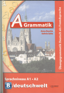 A Grammatik: Deutsch als Fremdsprache A1-A2