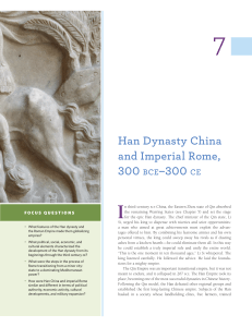 Han Dynasty China & Imperial Rome: Globalizing Empires (300 BCE&ndash;300 CE)