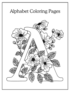 Alphabet Coloring Pages: Letter A with Flowers for Kids