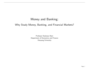 Money & Banking: Why Study Financial Markets & Monetary Policy?
