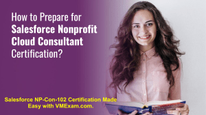 Salesforce Nonprofit Cloud Consultant Certification Study Guide