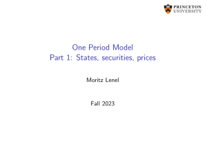 One Period Model: States, Securities, Prices & No Arbitrage in Finance