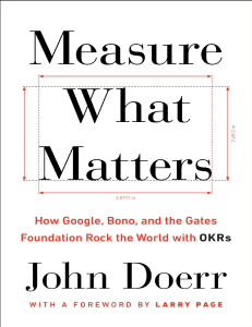 Measure What Matters: OKRs for Business Success & Goal Setting