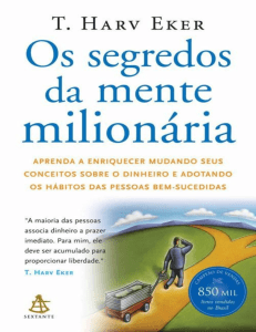 Segredos da mente milionaria - T. Harv Eker