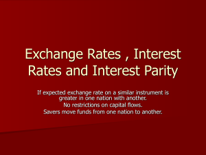 Exchange Rates, Interest Rates & Parity: Presentation