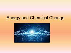 Energy and Chemical Change: Thermochemistry & Heat Transfer