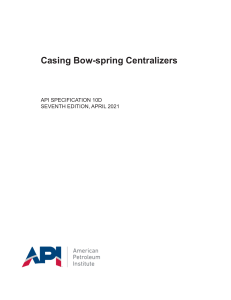 API SPEC 10D: Casing Bow-spring Centralizers &ndash; 7th Ed. April 2021
