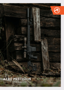 Aero Precision Solus Rifle User Manual