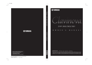 Yamaha Clavinova CVP-305/303/301 Owner's Manual: Safety & Use Guide