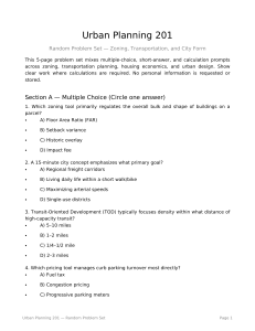 Urban Planning 201 Problem Set: Zoning, Transportation, City Form