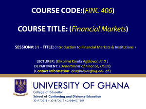 Financial Markets & Institutions: Introduction, Roles, Regulation