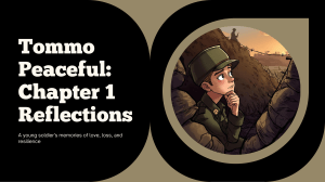 Tommo Peaceful: Chapter 1 Reflections - Soldier's Memories & Resilience
