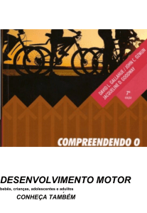 Compreendendo o Desenvolvimento Motor: Beb&ecirc;s, Crian&ccedil;as, Adolescentes e Adultos