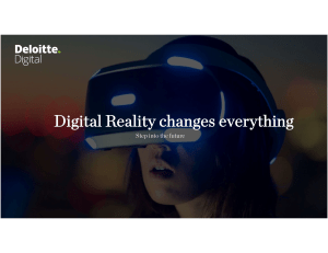 Digital Reality: VR/AR/MR in Business - Deloitte Presentation