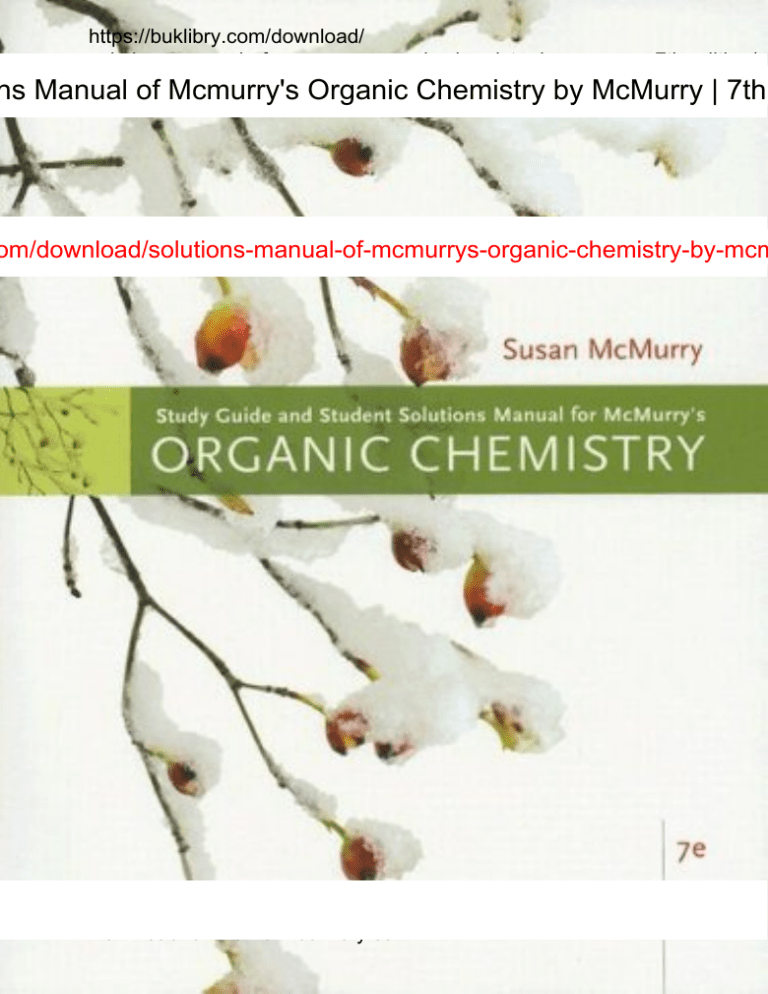 McMurry's Organic Chemistry Solutions Manual, 7th Ed.