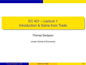 EC 421 Lecture 1: Introduction & Gains from Trade - Thomas Sampson LSE