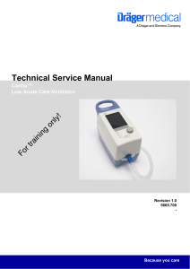 Carina&trade; Low Acute Care-Ventilator Technical Service Manual - Dr&auml;ger Medical